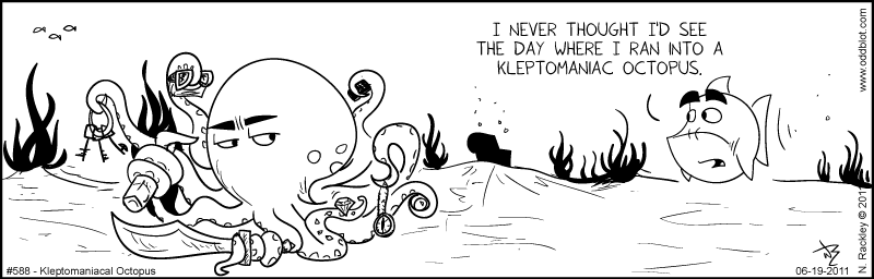 Kleptomaniacal Octopus